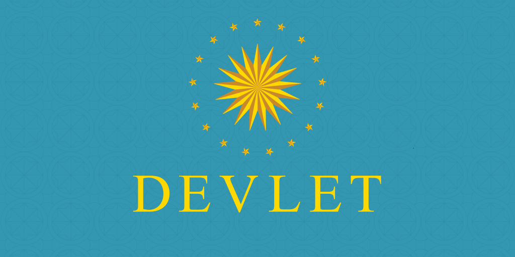 Devlet: A New World of Politics